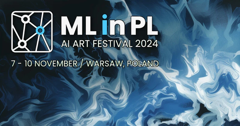 ML in PL AI Art Festival 2024